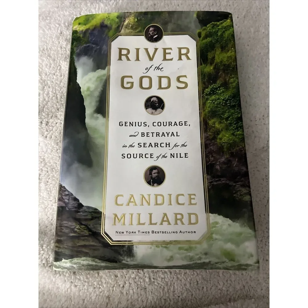 River of the Gods Genius, Courage & Betrayal Search Source Nile C. Millard Book